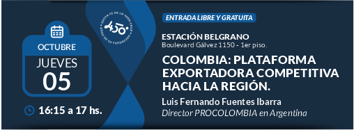 COLOMBIA: PLATAFORMA EXPORTADORA COMPETITIVA HACIA  LA REGIÓN.
